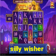 silly wisher